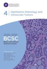 2020-2021 Basic and Clinical Science Course (BCSC), Section 04: Ophthalmic Pathology and Intraocular Tumors