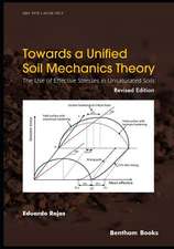 Towards A Unified Soil Mechanics Theory: The Use of Effectiv