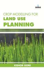 Crop Modelling for Land Use Planning