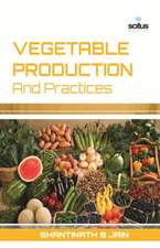 Vegetable Production and Practices