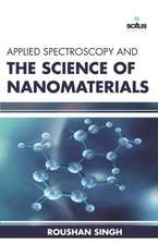 Applied Spectroscopy and the Science of Nanomaterials