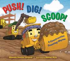 Push! Dig! Scoop!