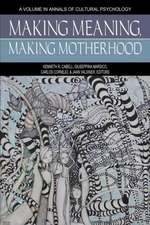 Making Meaning, Making Motherhood