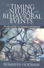 The Timing of Neural and Behavioral Events