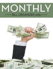 Monthly Bill Organizer 2015