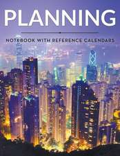 Planning Notebook with Reference Calendars: Track Your Eating Habits