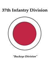 37th Infantry Division: Buckeye Division