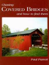 Chasing Covered Bridges