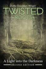 Twisted Roots: A Light Into the Darkness