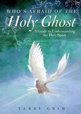 Who's Afraid of the Holy Ghost