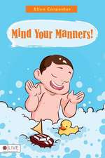 Mind Your Manners!