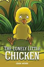 The Lonely Little Chicken