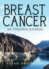 Breast Cancer, My Personal Journal