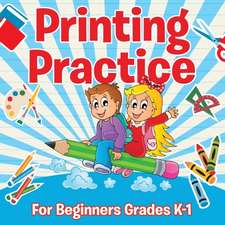 Printing Practice for Beginners Grades K-1: Coloring Book for Kids- Awesome Fun