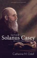 Father Solanus Casey, Revised and Updated