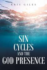 Sin Cycles and The God Presence