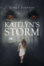 Kaitlyn's Storm