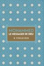 Le Messager de Dieu Mohammed