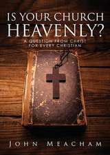 Is Your Church Heavenly?