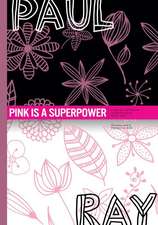 Pink Is a Superpower