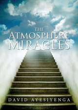 The Atmosphere for Miracles