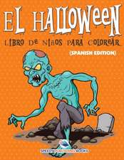 El Halloween Libro De Niños Para Colorear (Spanish Edition)