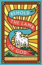 Behold, the Lamb of God! (25–pack)