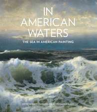 In American Waters: The Sea in American Painting