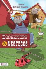 Doorknobs and Nesteggs