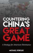 Sobolik, M: Countering China's Great Game