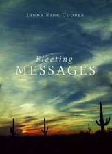 Fleeting Messages