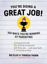 You`re Doing a Great Job! – 100 Ways You`re Winning at Parenting