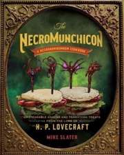 The Necromunchicon – Unspeakable Snacks & Terrifying Treats from the Lore of H. P. Lovecraft