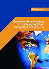 Understanding Societies in a Changing World