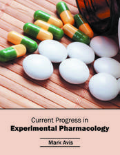 Current Progress in Experimental Pharmacology