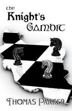 The Knight's Gambit