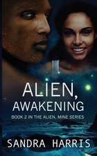 Alien, Awakening