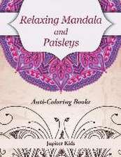 Relaxing Mandala and Paisleys: Anti-Stress Coloring Books