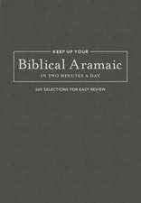 Keep Up Your Biblical Aramaic in Two Minutes a Day