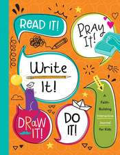 Read It! Pray It! Write It! Draw It! Do It!