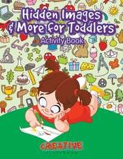 Hidden Images & More for Toddlers Activity Book