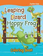 Leaping Lizard Hoppy Frog Coloring Book