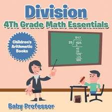 Division 4th Grade Math Essentials | Children's Arithmetic Books