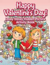 Happy Valentine's Day! Lovey Dovey Hidden Picture Activity Book