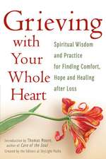 Grieving with Your Whole Heart