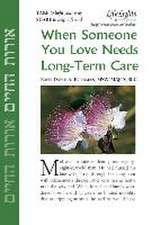 When Someone Needs Long-Term Care -12 Pk