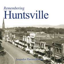 Remembering Huntsville