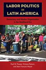 Labor Politics in Latin America