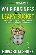 Your Business Is a Leaky Bucket