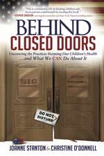 Behind Closed Doors